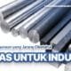 Besi AS untuk Industri: Jenis dan Kegunaan yang Jarang Diketahui